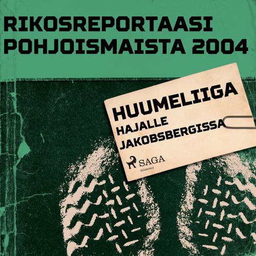 Huumeliiga hajalle Jakobsbergissa