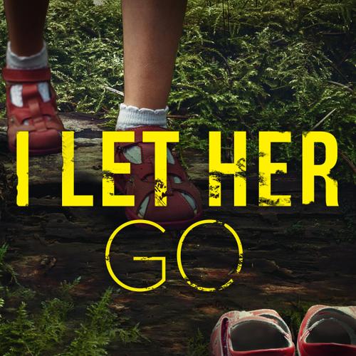 I Let Her Go