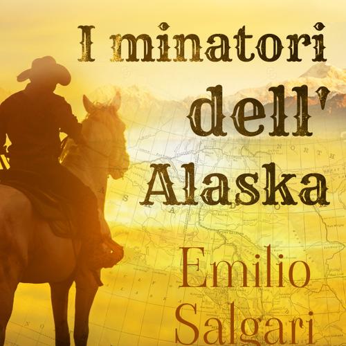 I minatori dell'Alaska