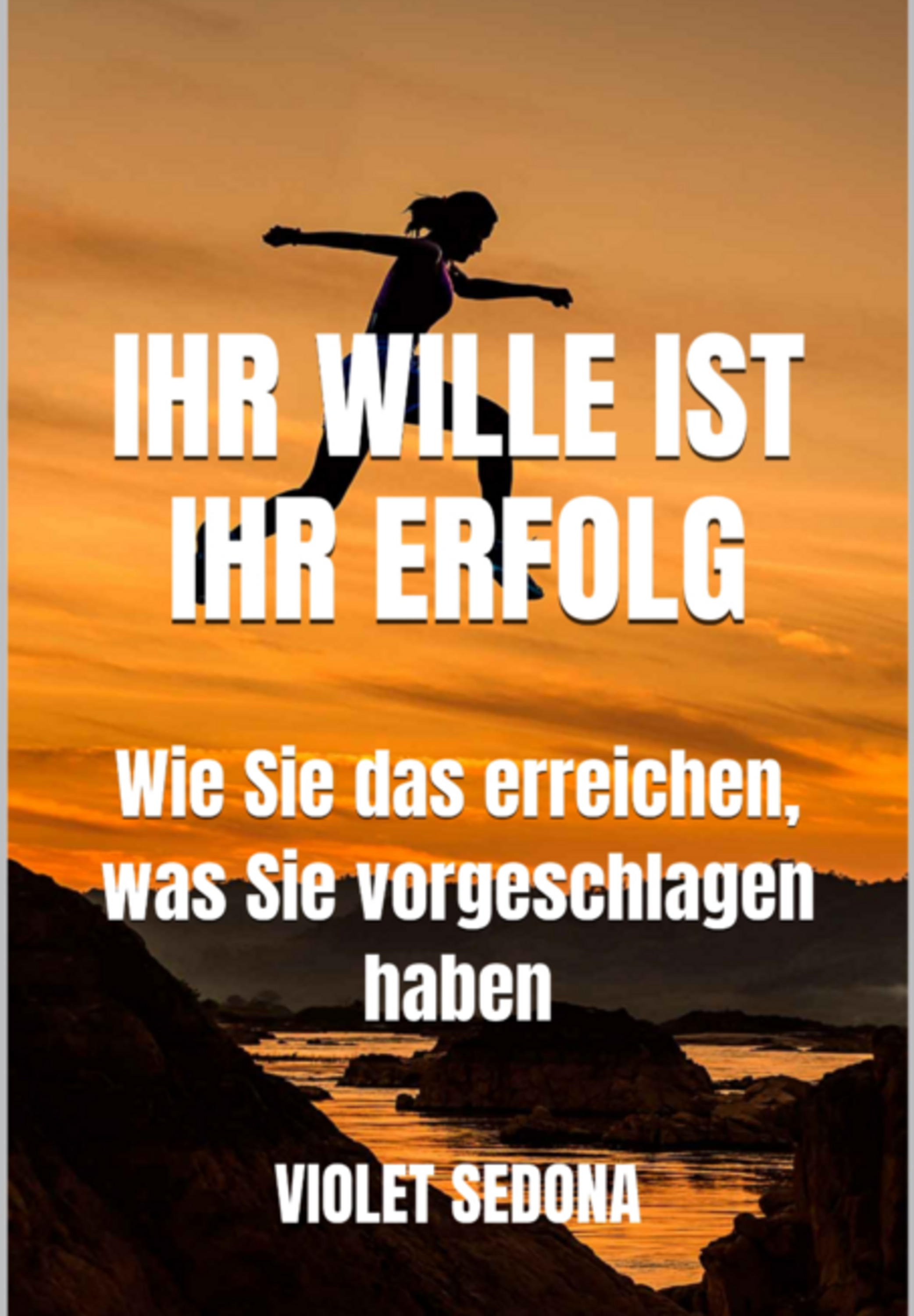 Ihr Wille Ist Ihr Erfolg