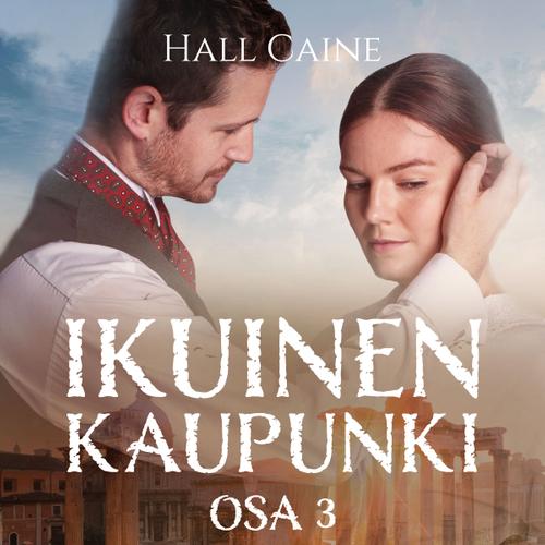 Ikuinen kaupunki – osa 3