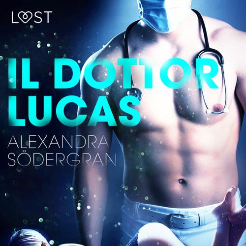 Il dottor Lucas - Breve racconto erotico