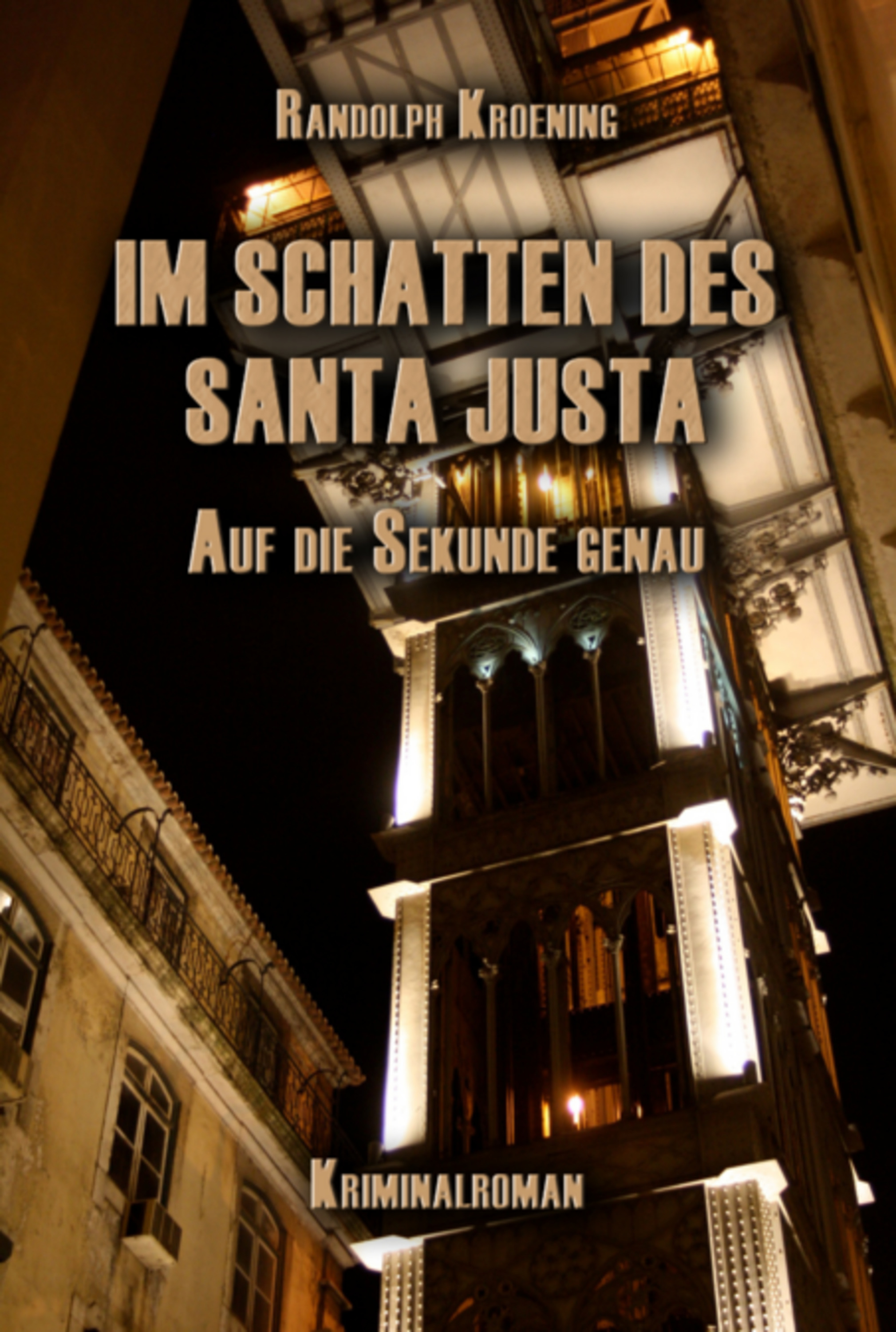 Im Schatten Des Santa Justa