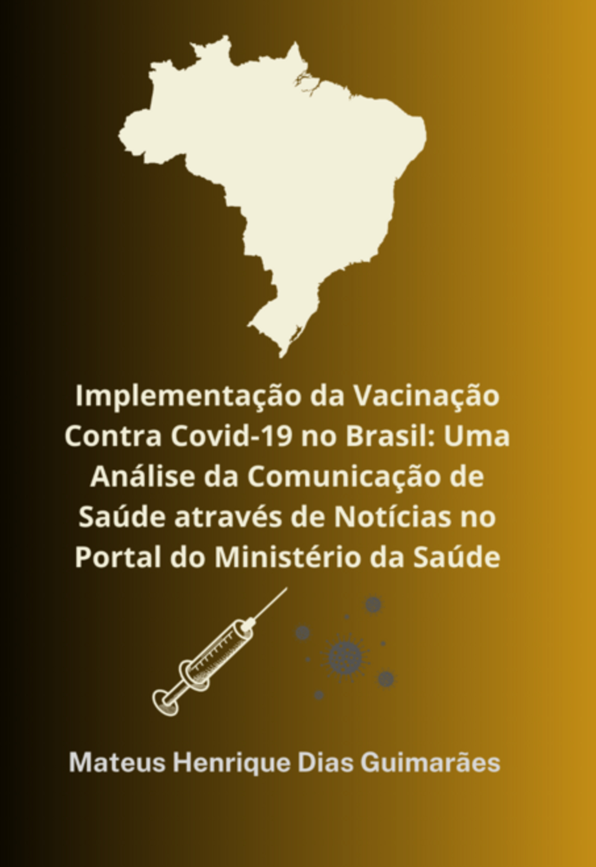 Implementação Da Vacinação Contra Covid-19 No Brasil