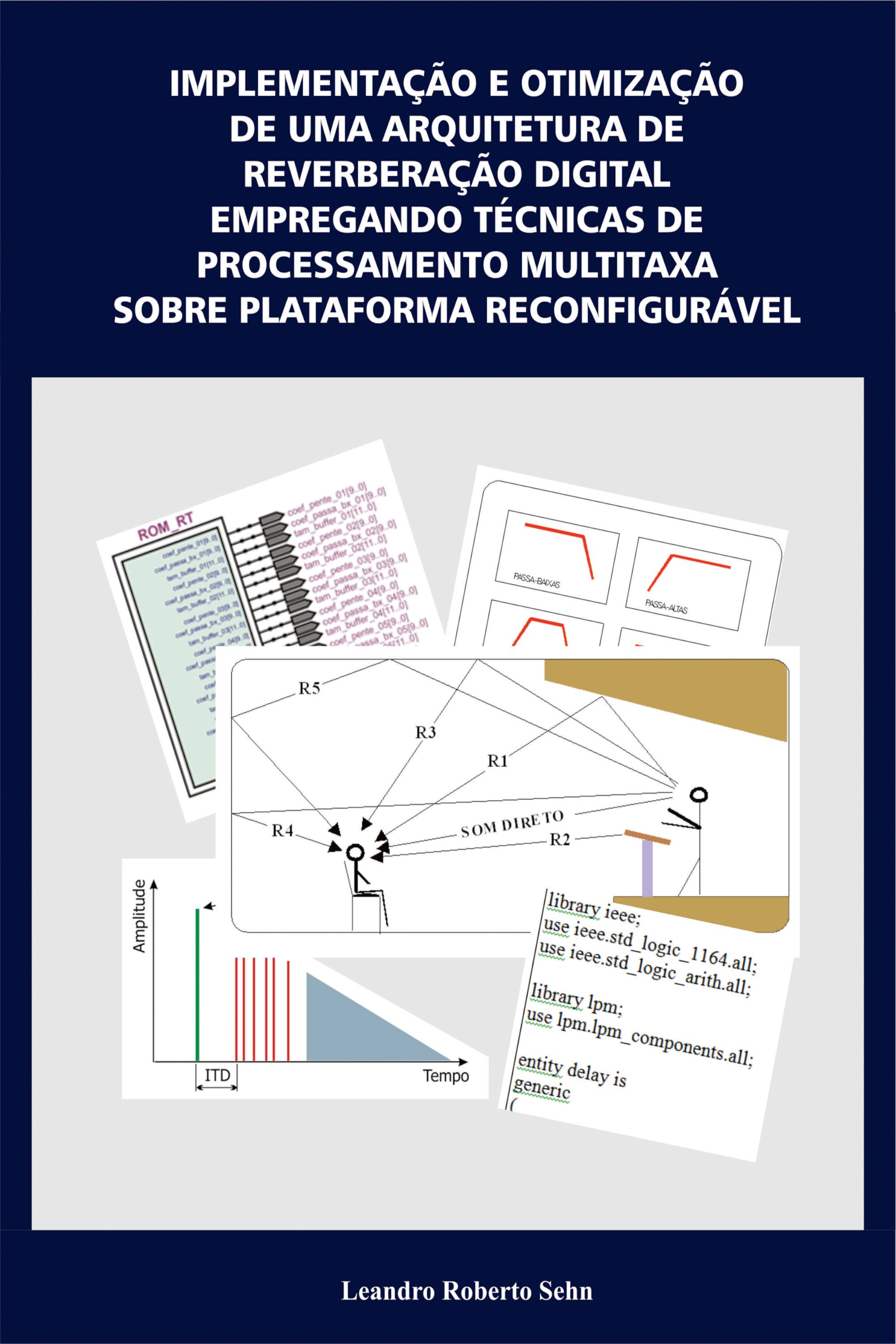 IMPLEMENTAÇÃO E OTIMIZAÇÃO DE UMA ARQUITETURA DE REVERBERAÇÃO DIGITAL EMPREGANDO TÉCNICAS DE PROCESS