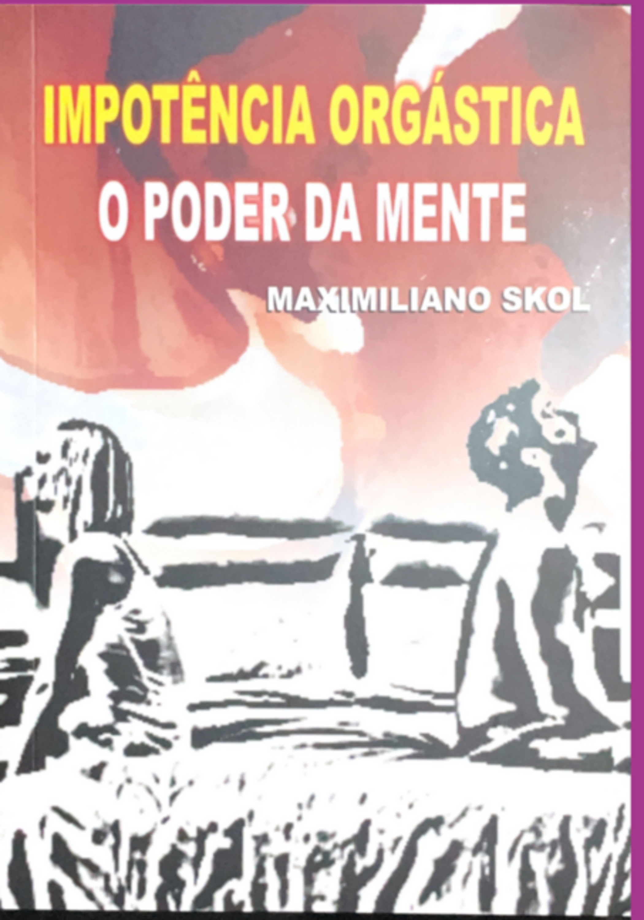 Impotência Orgástica O Poder Da Mente