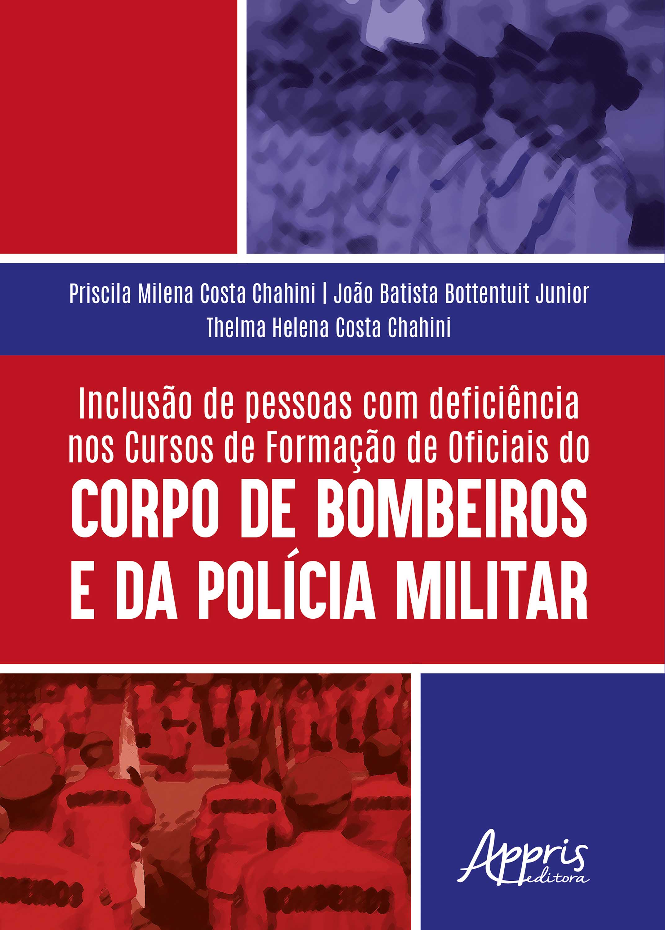 Inclusão de Pessoas com Deficiência nos: Cursos de Formação de Oficiais do Corpo de Bombeiros e da Polícia Militar