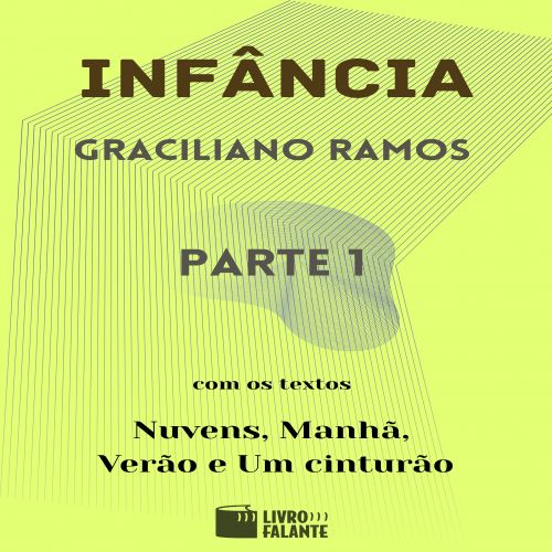 Infância - parte 1
