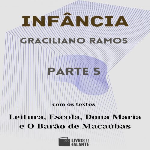 Infância - parte 5
