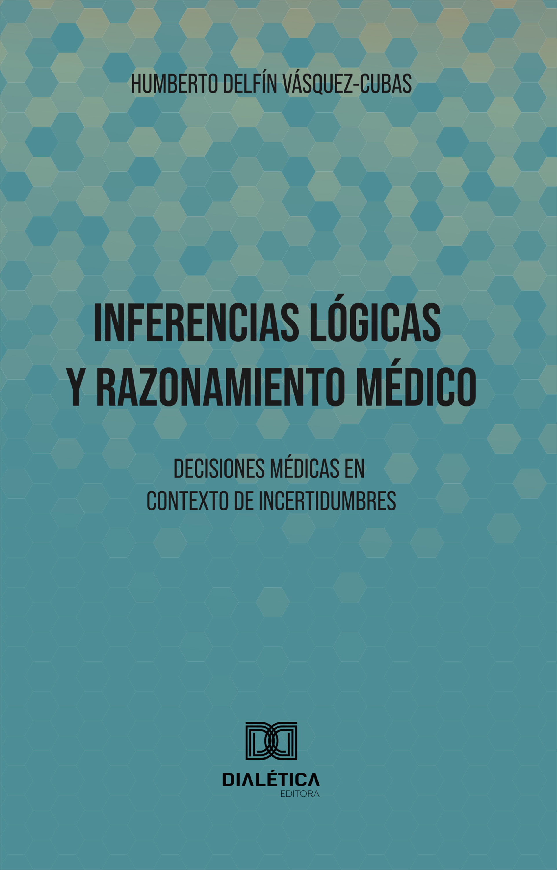 Inferencias Lógicas y Razonamiento Médico