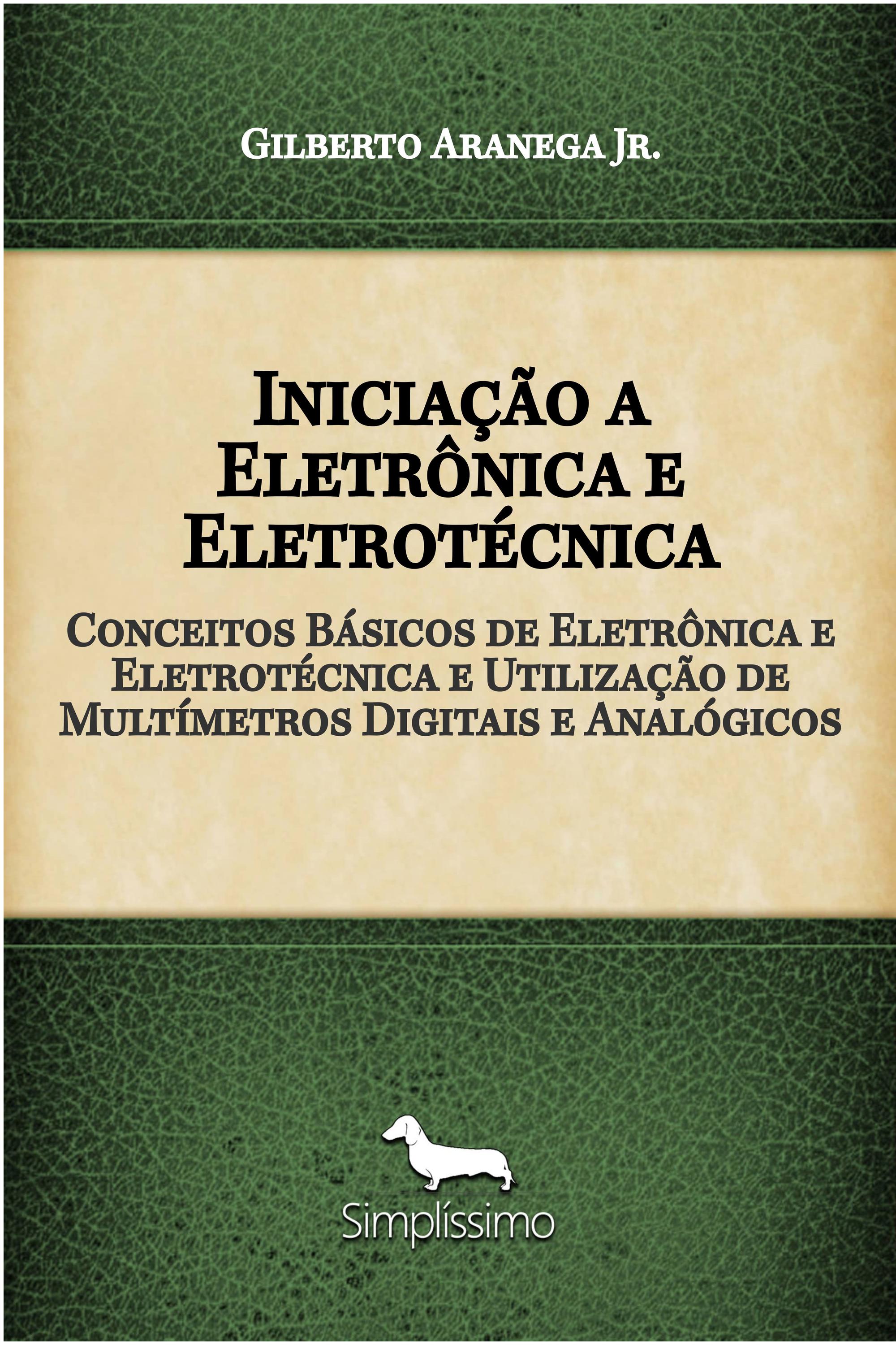 Iniciação a Eletrônica e Eletrotécnica