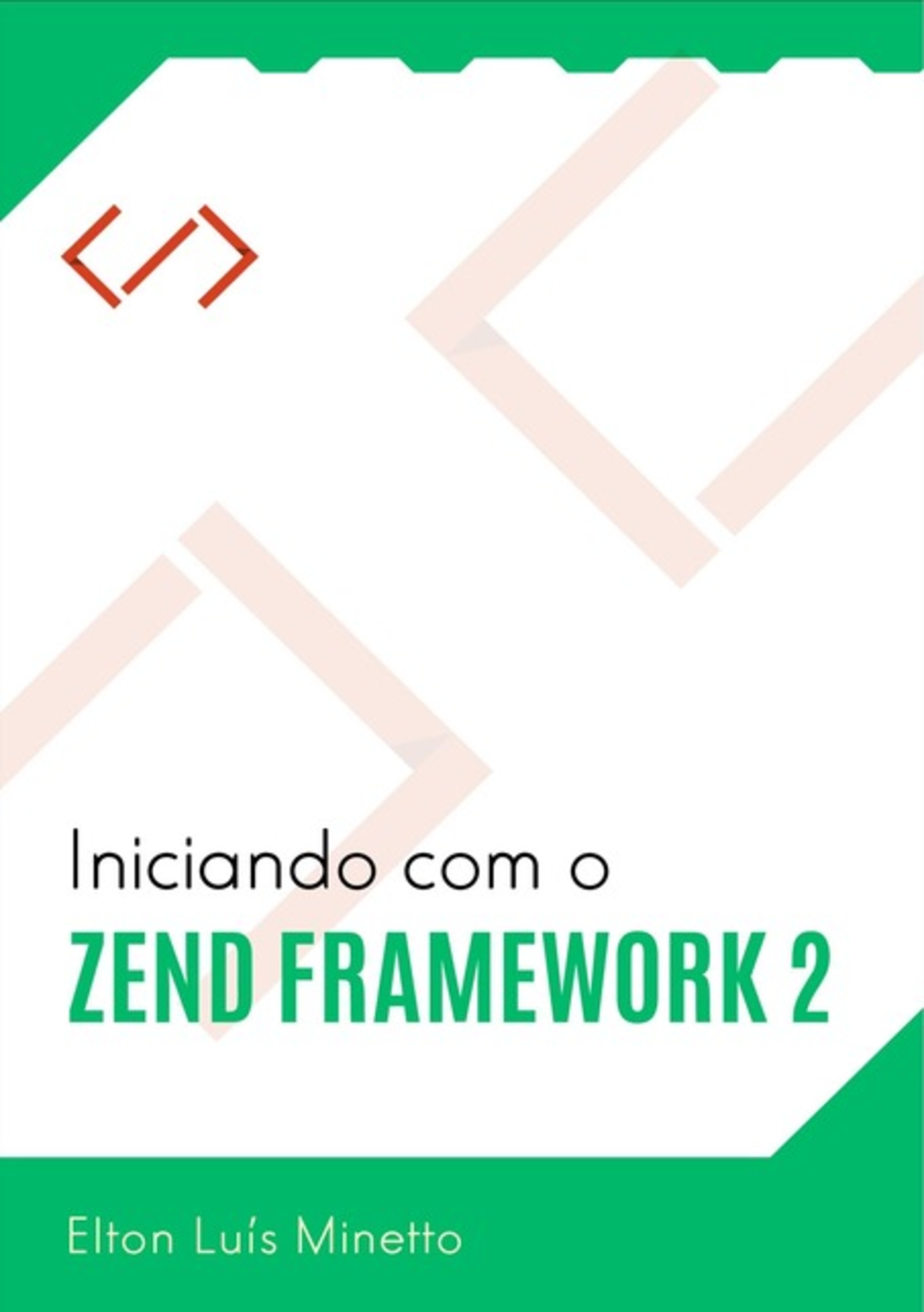 Iniciando Com O Zend Framework 2