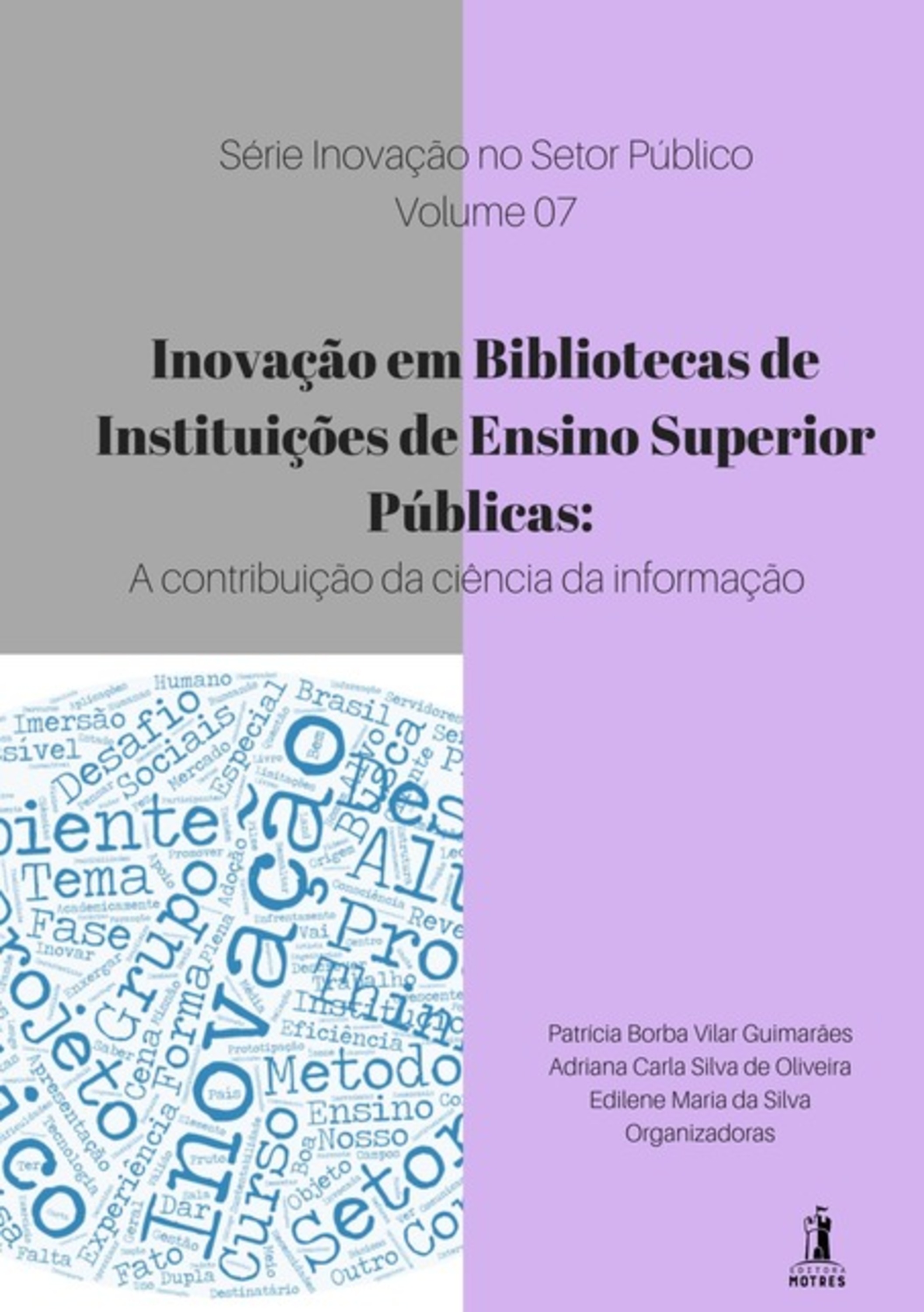 Inovação Em Bibliotecas De Instituições De Ensino Superior Públicas