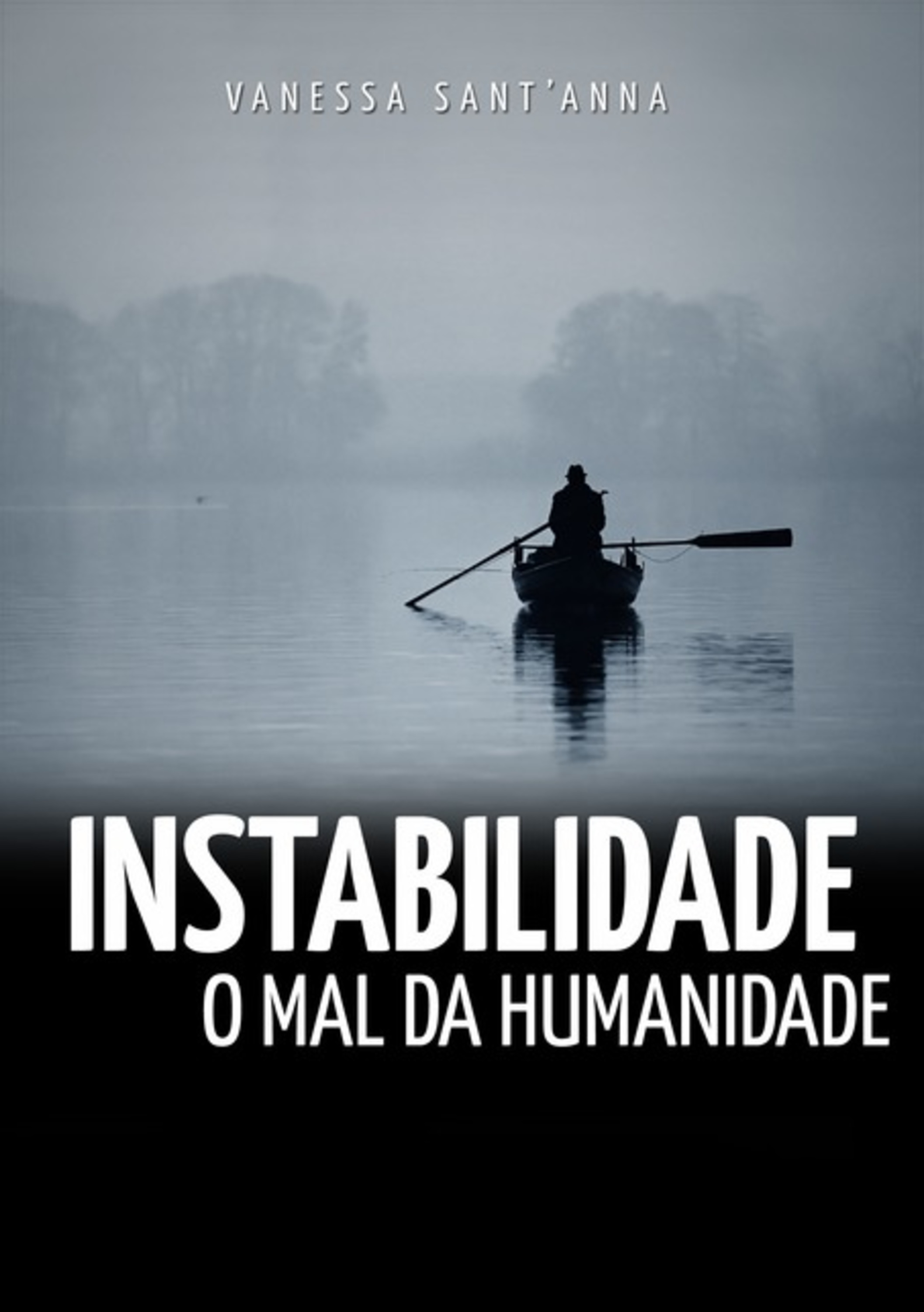 Instabilidade: O Mal Da Humanidade