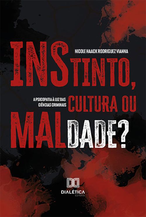 Instinto, cultura ou maldade?