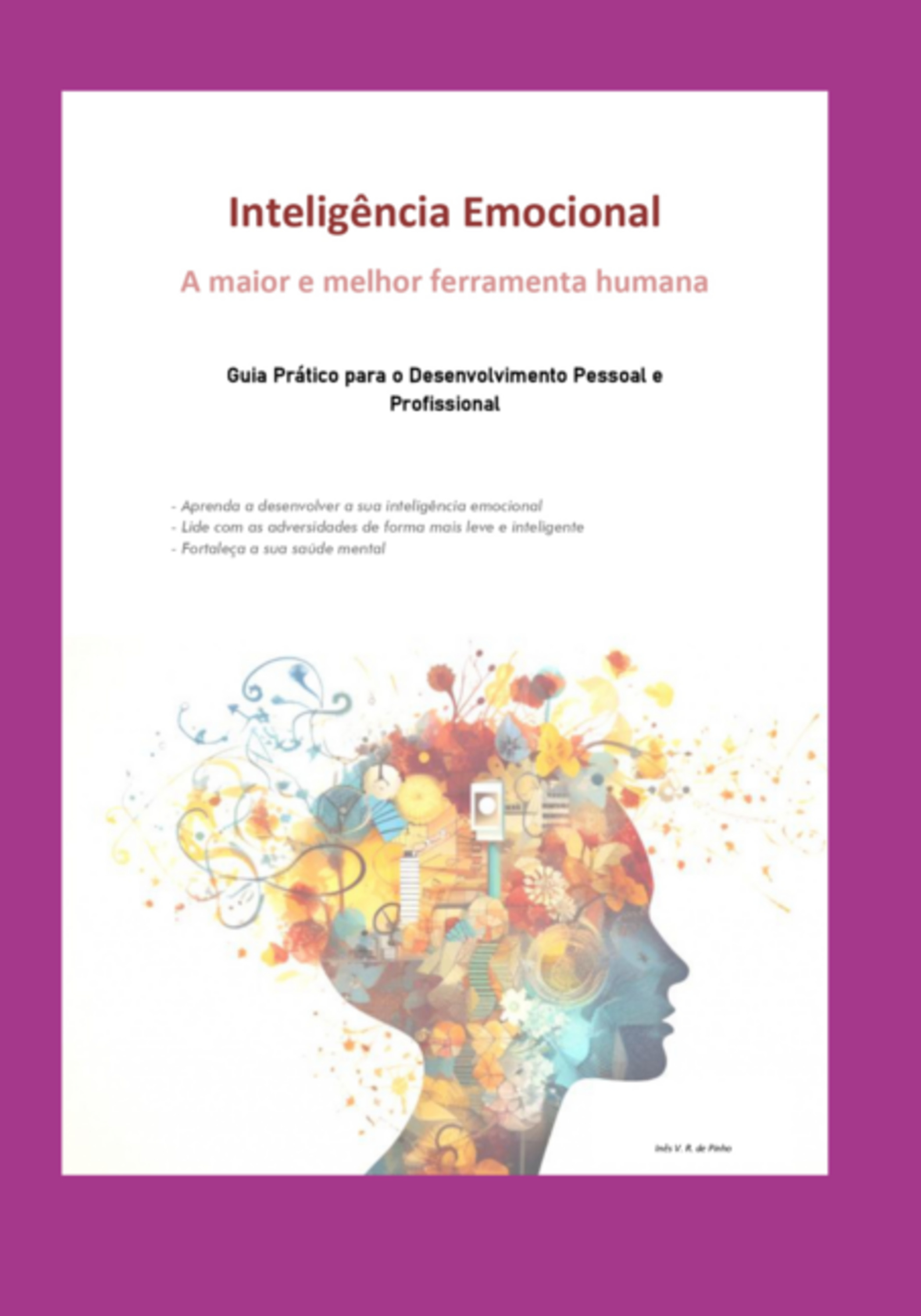 Inteligência Emocional: A Maior E Melhor Ferramenta Humana