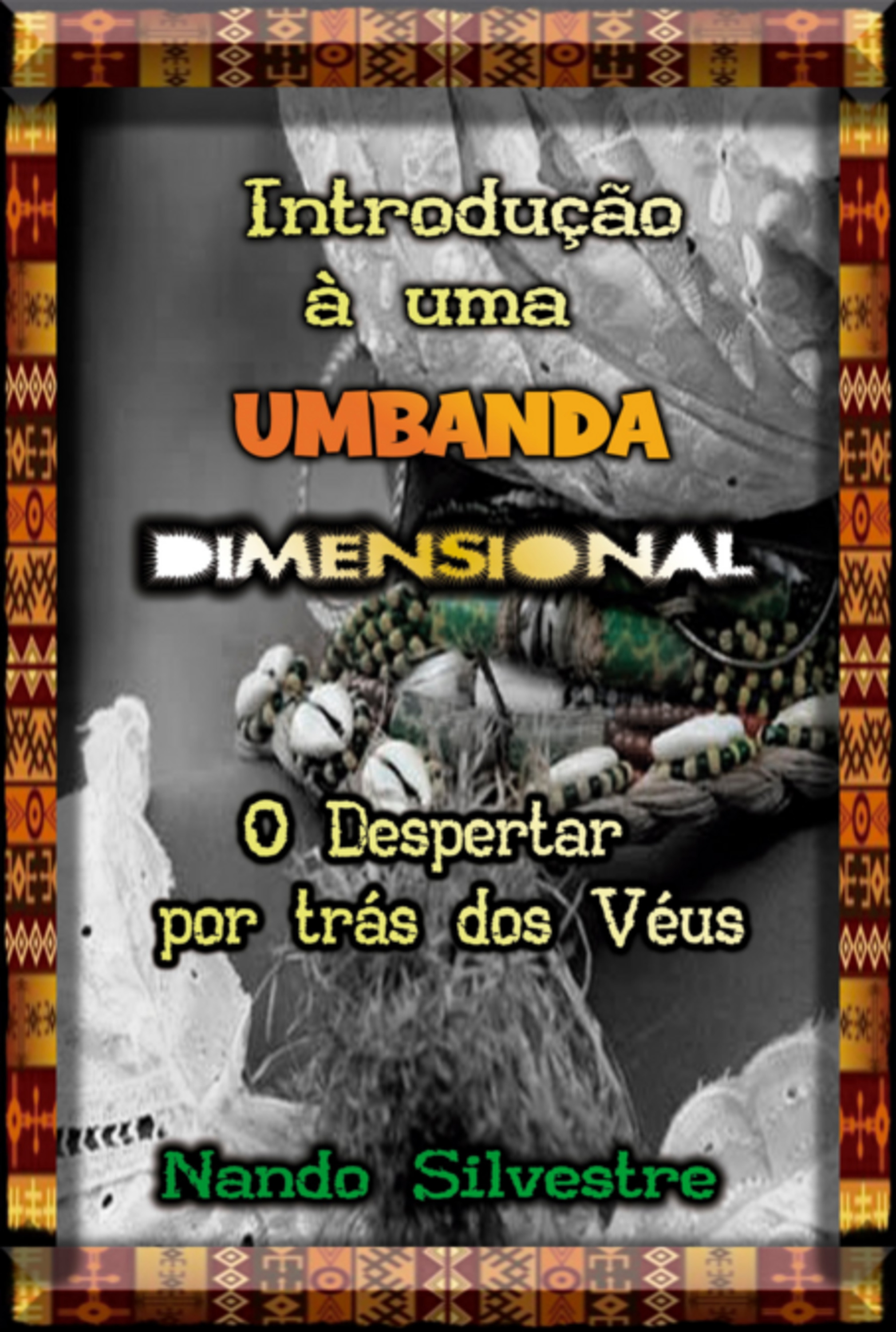 Introdução À Uma Umbanda Dimensional