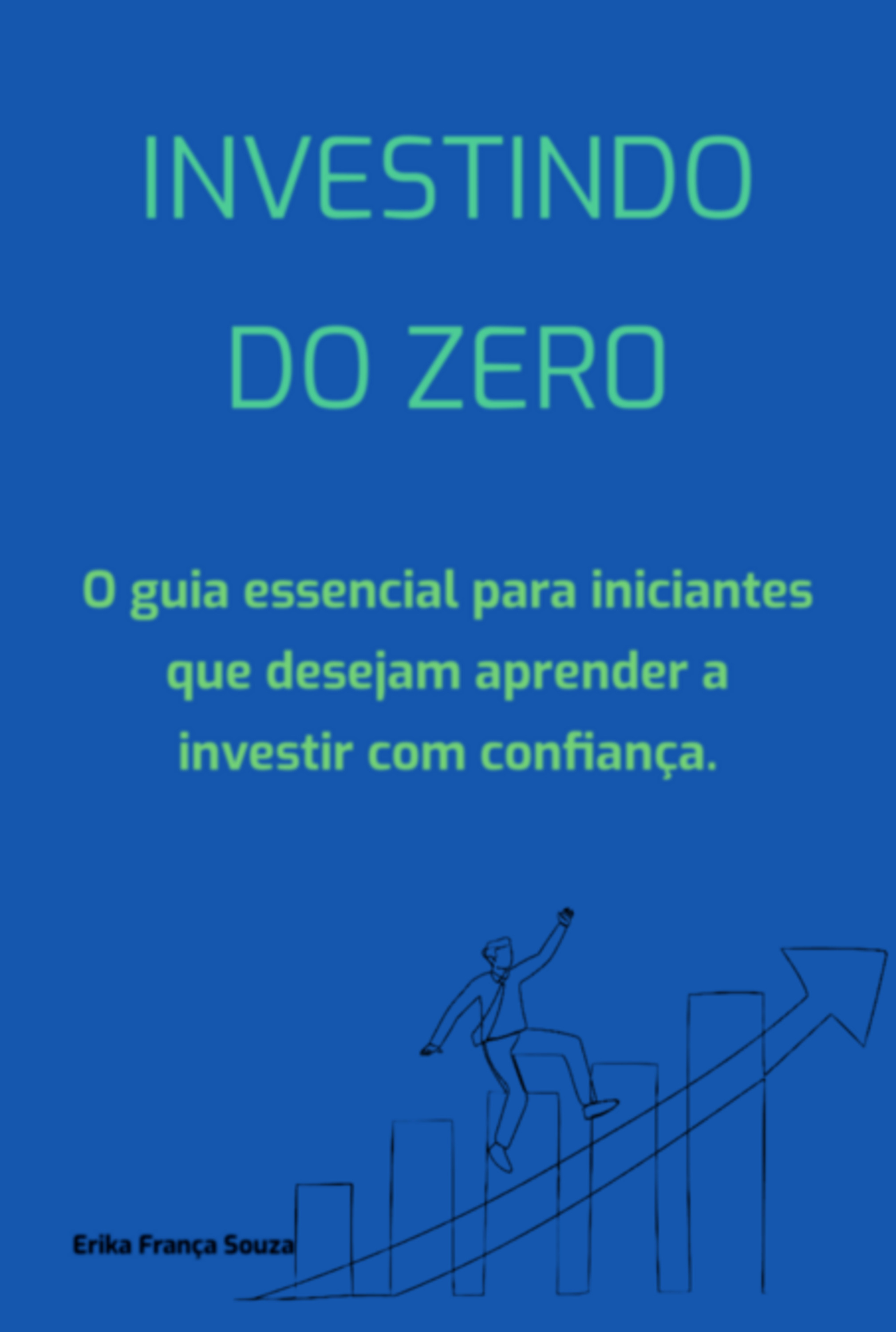 Investindo Do Zer0