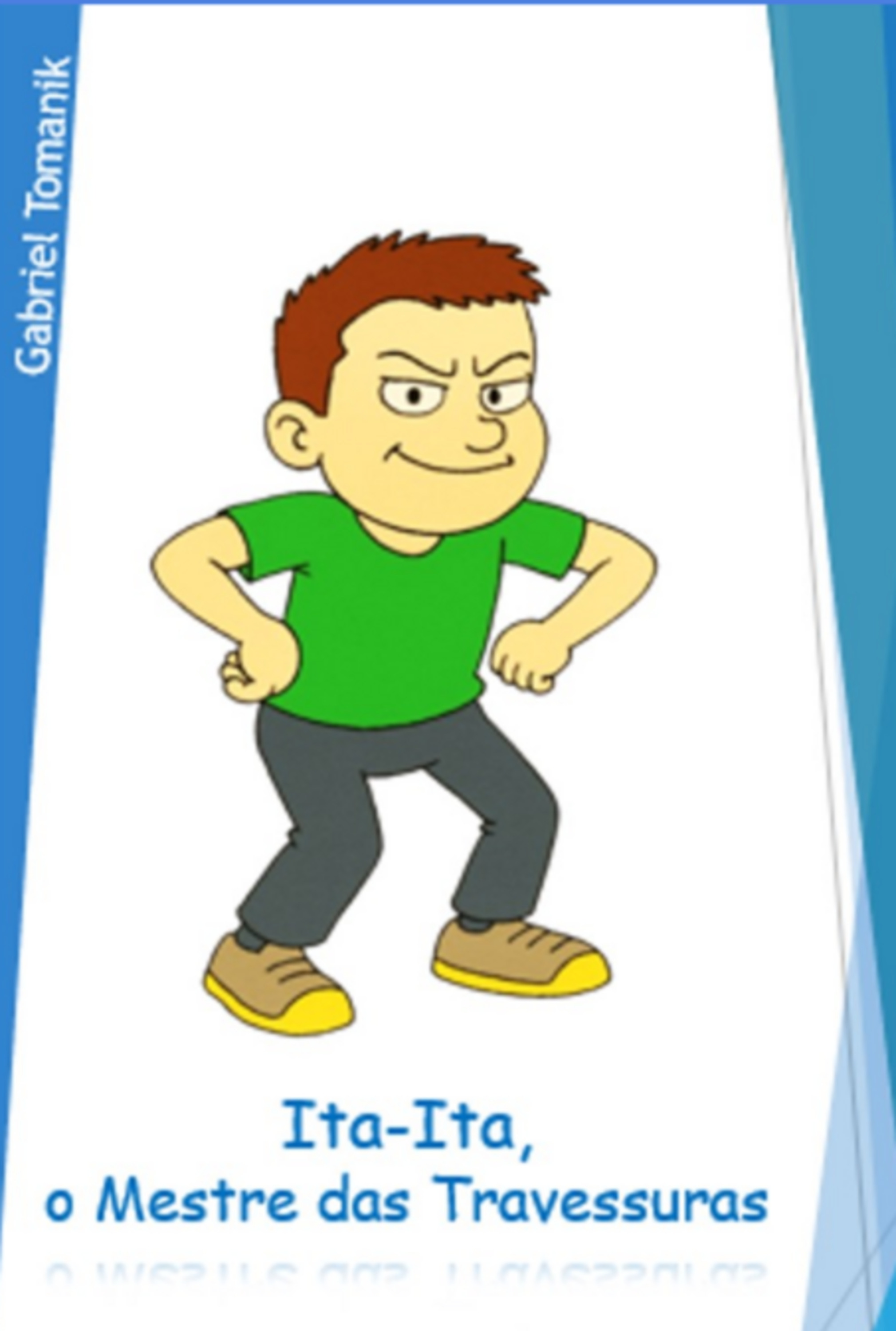 Ita-ita, O Mestre Das Travessuras