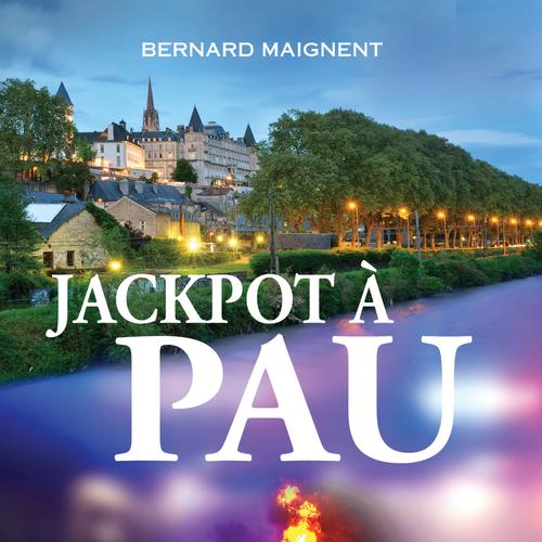 Jackpot à Pau