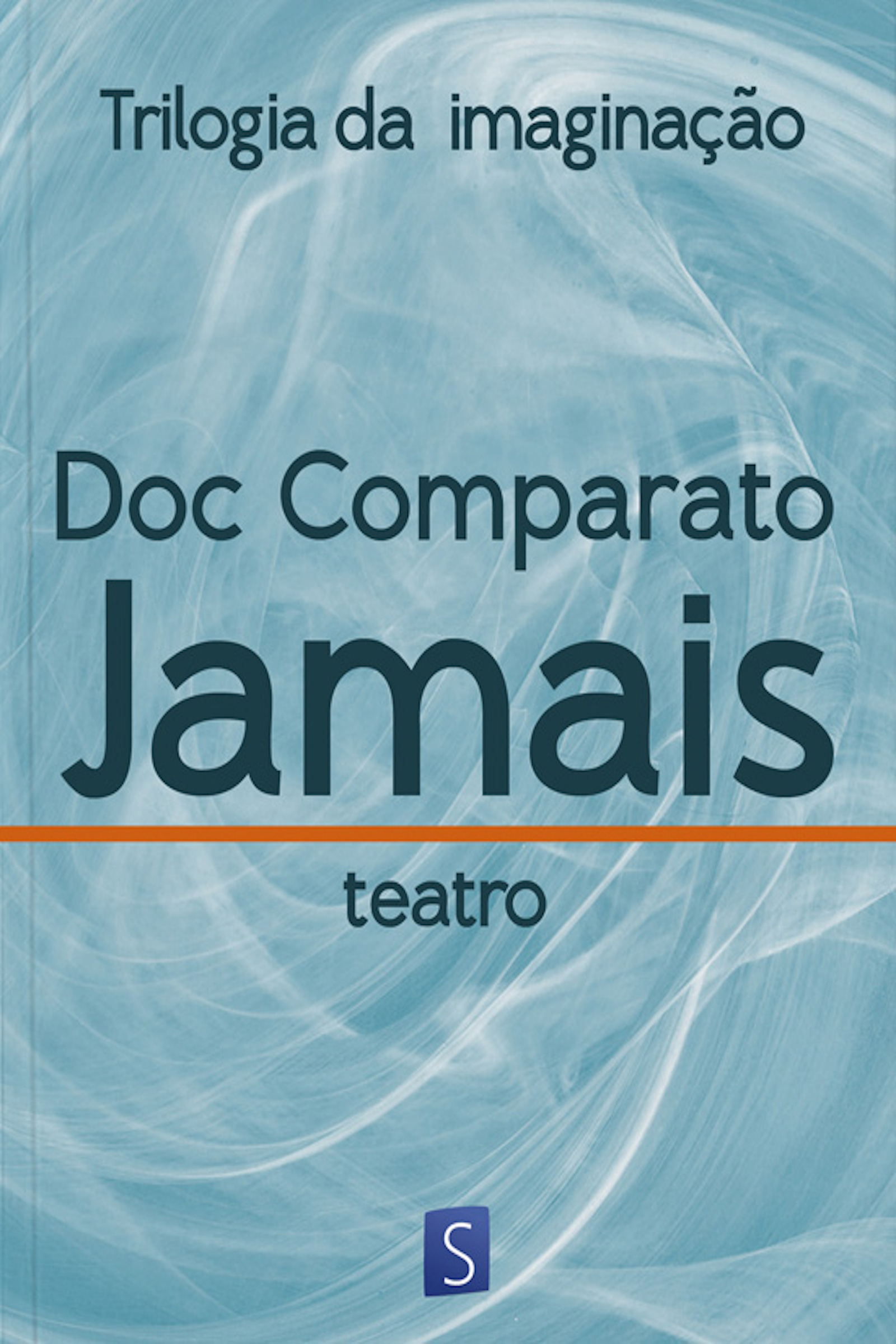 Jamais - Trilogia Da Imaginação