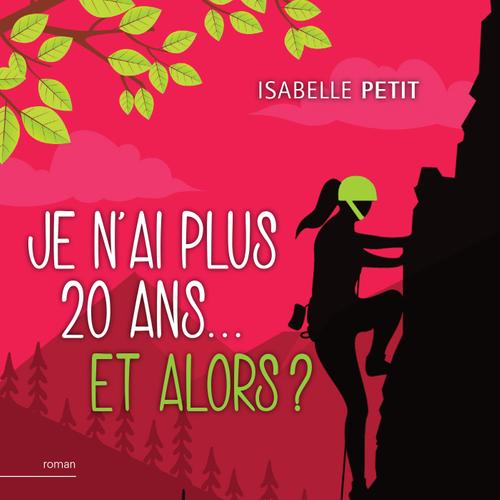 Je n'ai plus 20 ans... et alors ?