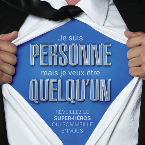 Je suis personne mais je veux être quelqu’un