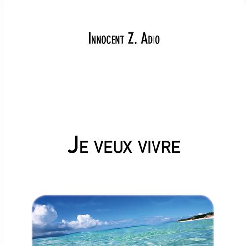 Je veux vivre