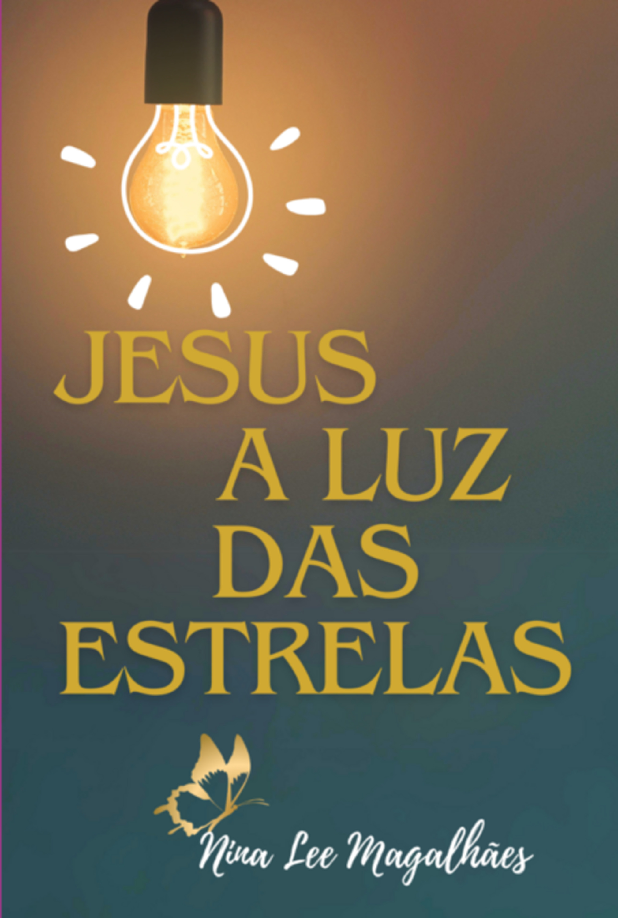 Jesus, A Luz Das Estrelas