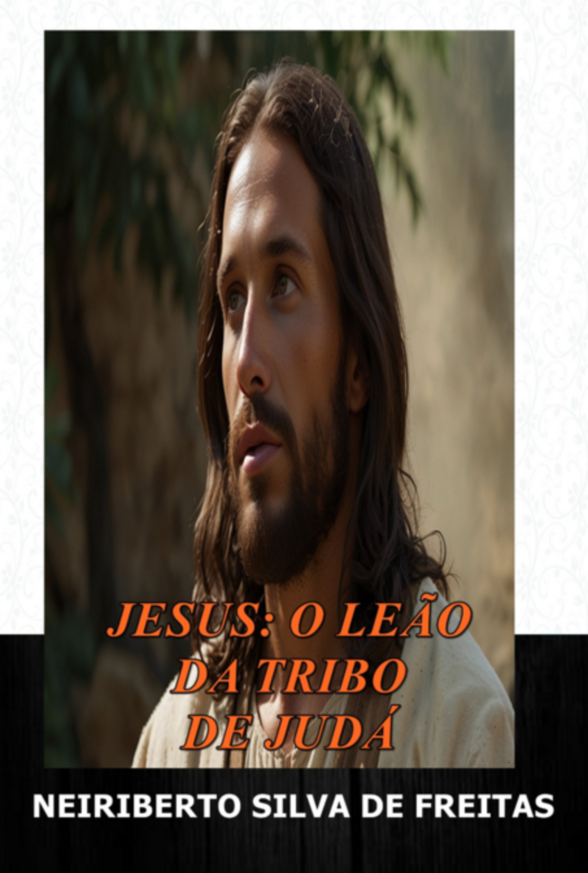 Jesus: O Leão Da Tribo De Judá