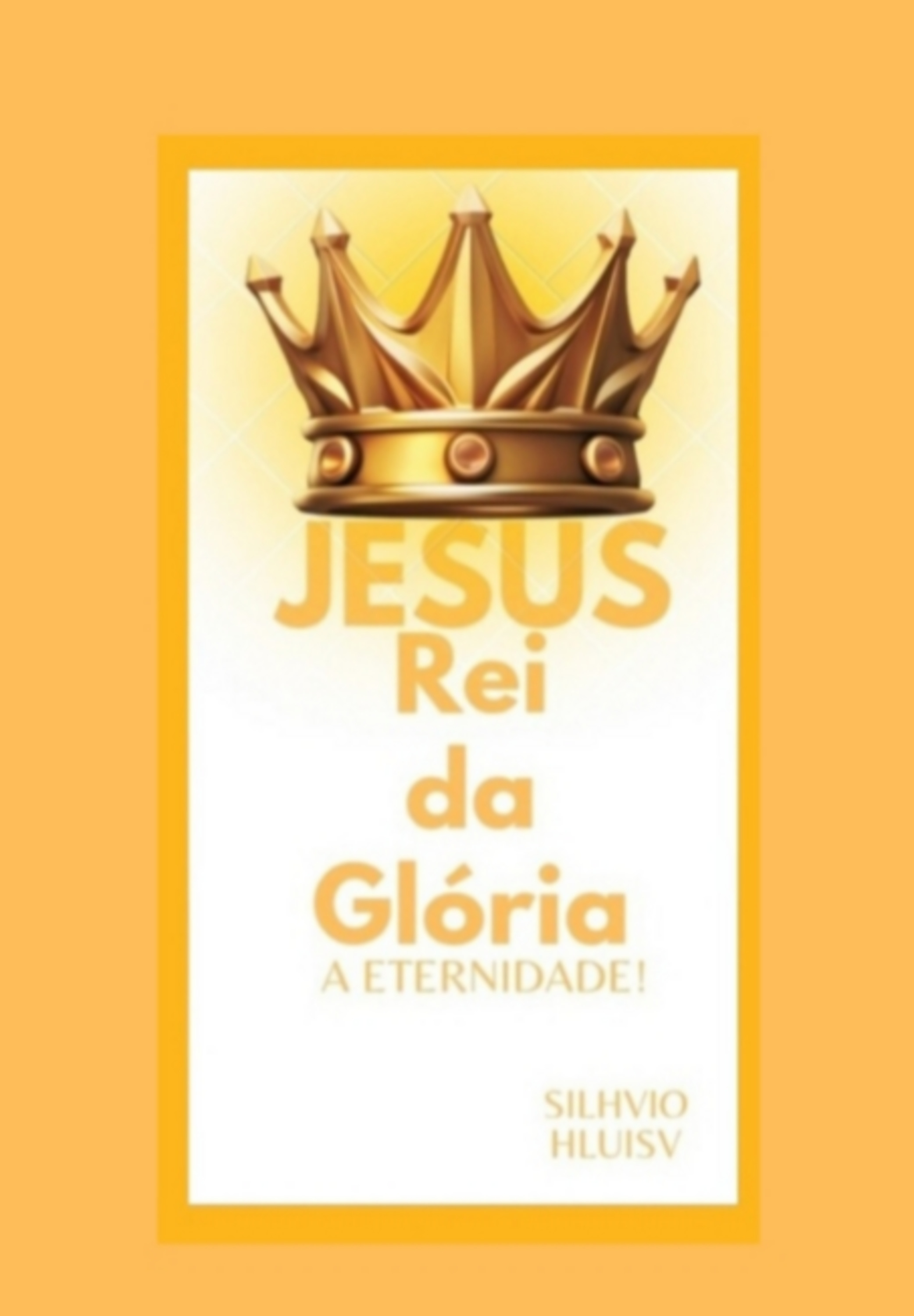 Jesus Rei Da Glória