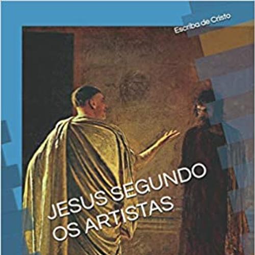 JESUS SEGUNDO OS ARTISTAS