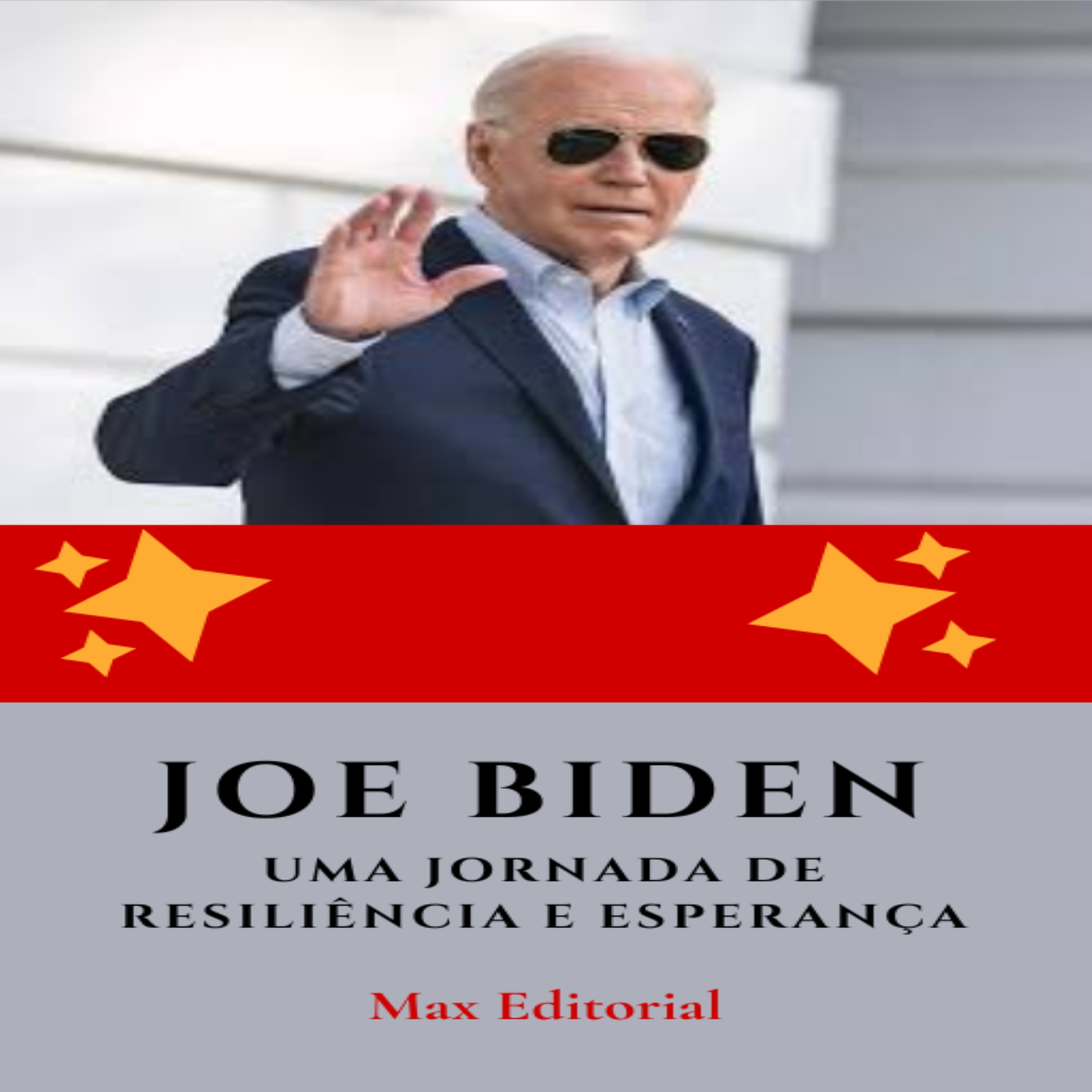 Joe Biden: Uma Jornada de Resiliência e Esperança