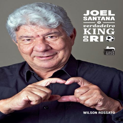 Joel Santana - O verdadeiro King do Rio