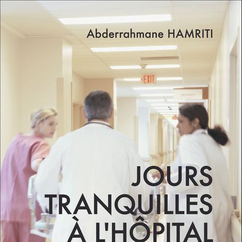 Jours tranquilles à l'hôpital