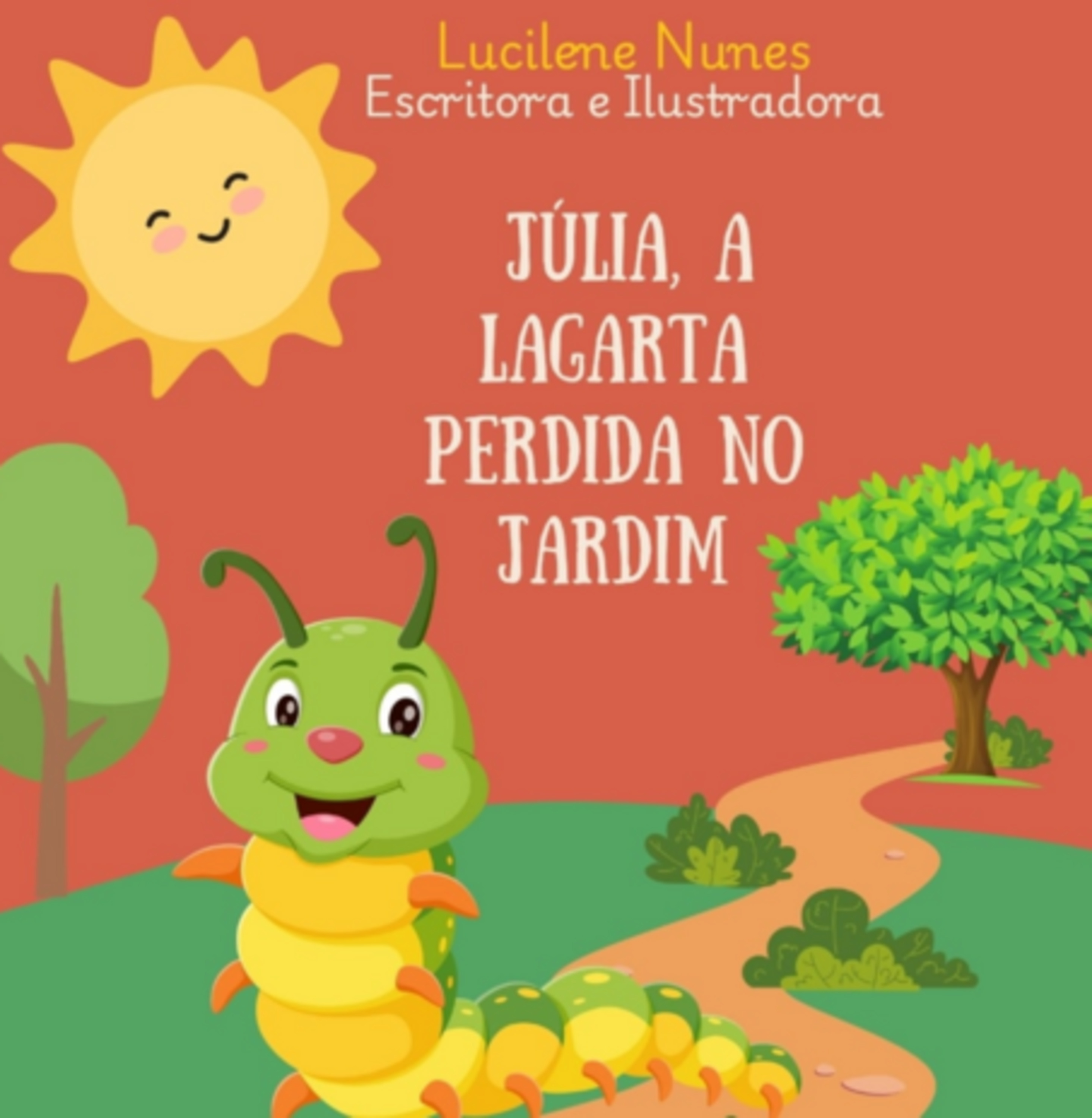 Júlia, A Lagarta Perdida No Jardim