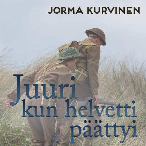 Juuri kun helvetti päättyi