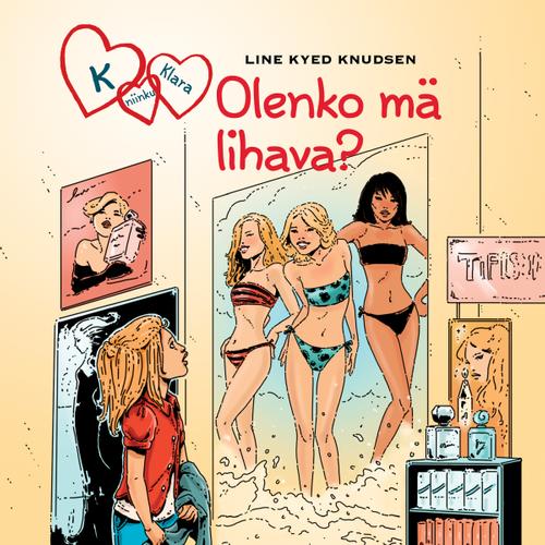 K niinku Klara 14 - Olenko mä lihava?