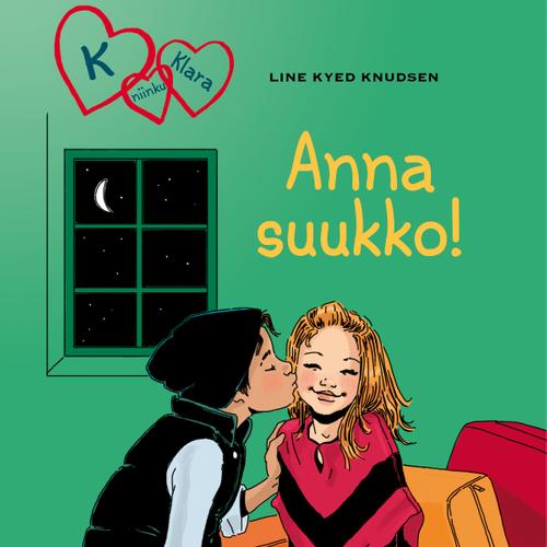 K niinku Klara 3 - Anna suukko!