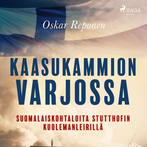 Kaasukammion varjossa: suomalaiskohtaloita Stutthofin kuolemanleirillä