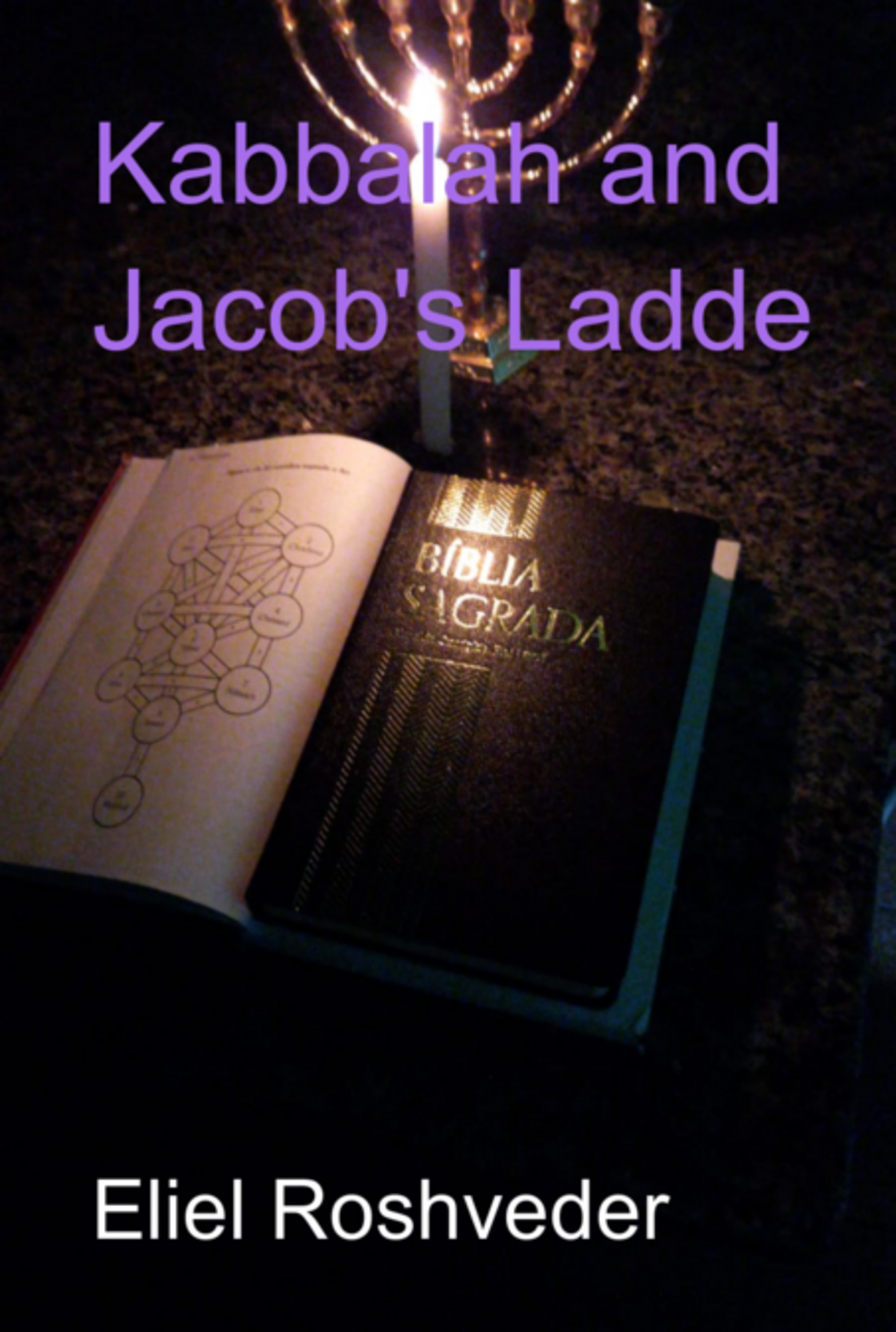 Kabbalah And Jacob's Ladde