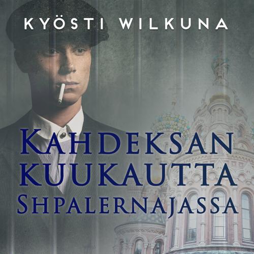 Kahdeksan kuukautta Shpalernajassa