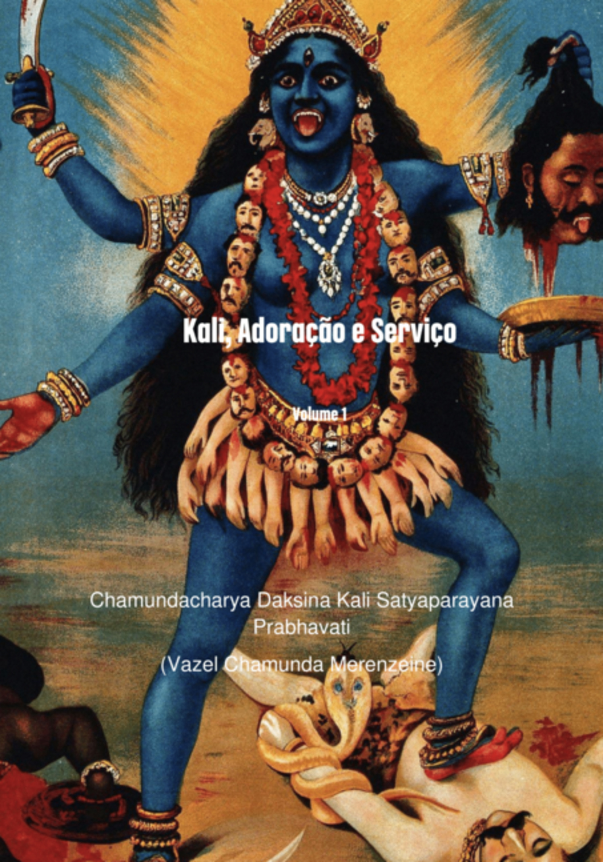 Kali, Adoração E Serviço