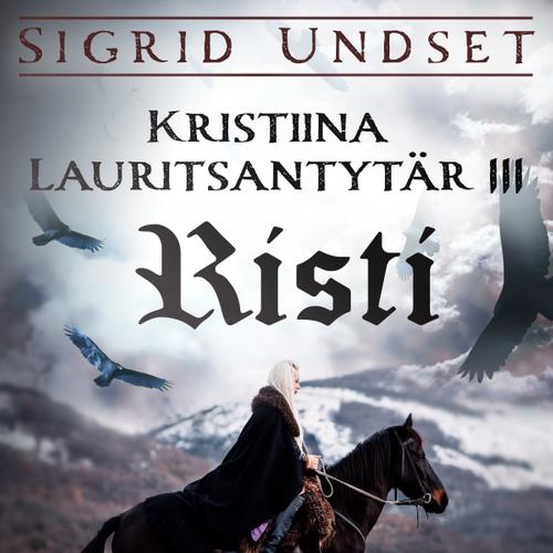 Kristiina Lauritsantytär 3: Risti