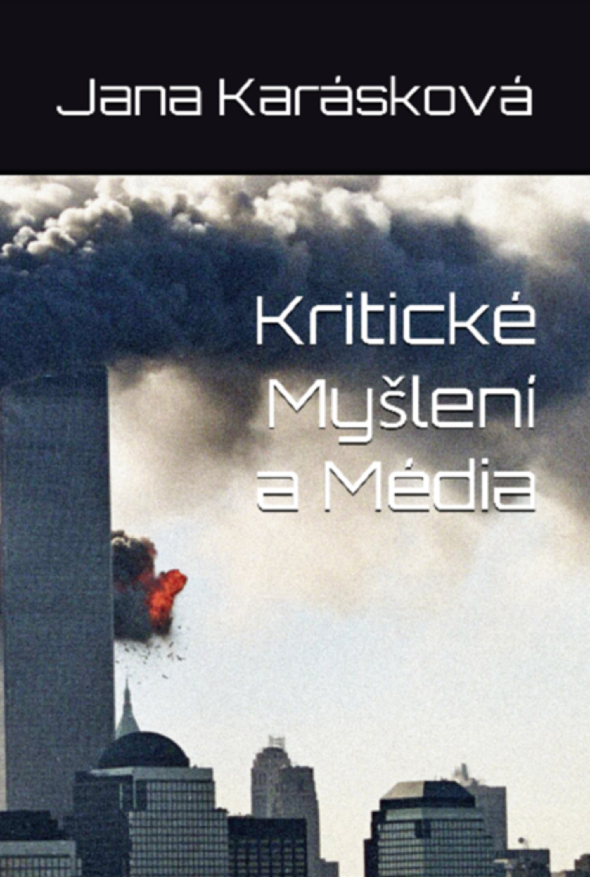 Kritické Myšlení A Média