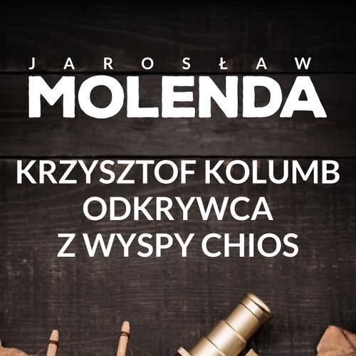 Krzysztof Kolumb. Odkrywca z wyspy Chios