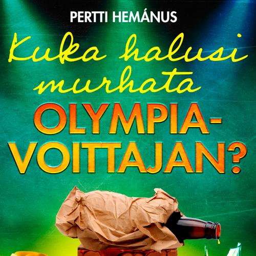 Kuka halusi murhata olympiavoittajan?