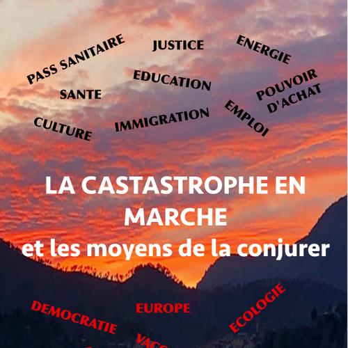 La catastrophe en marche