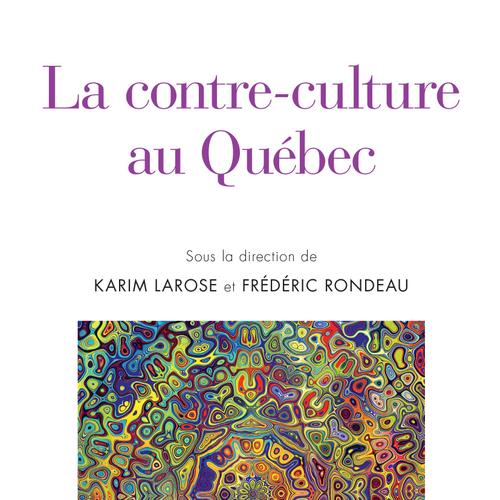 La contre-culture au Québec