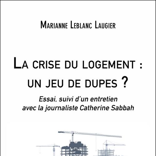 La crise du logement : un jeu de dupes ?